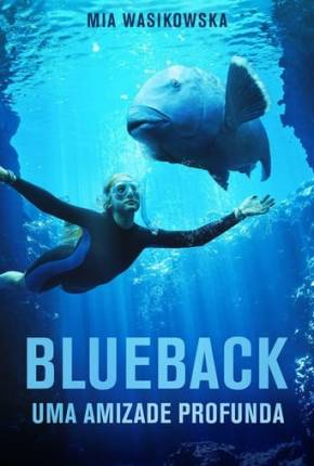 Blueback - Uma Amizade Profunda 2023 Torrent