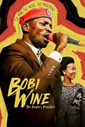 Bobi Wine - The Peoples President 2023 Torrent