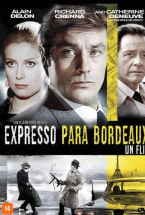 Expresso para Bordeaux - Un flic Legendado 1972 Google Drive