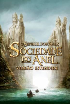 O Senhor dos Anéis - A Sociedade do Anel - The Lord of the Rings: The Fellowship of the Ring 2001 Torrent