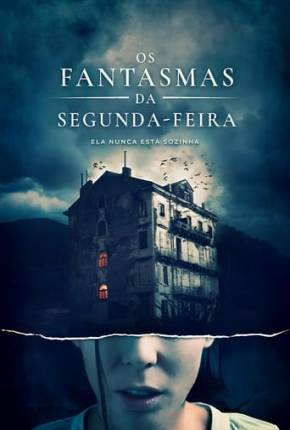 Os Fantasmas da Segunda-Feira 2022 Torrent