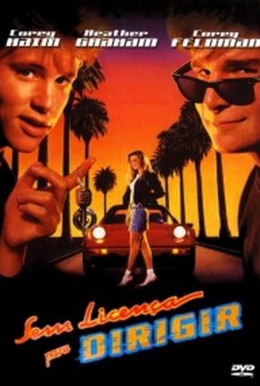 Sem Licença para Dirigir / License to Drive 1988 DEPOSITFILES