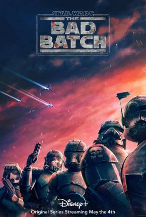 Star Wars - The Bad Batch - 1ª Temporada Completa 2021 Torrent