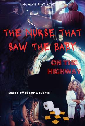 The Nurse That Saw the Baby on the Highway - Legendado e Dublado Não Oficial 2023 Torrent