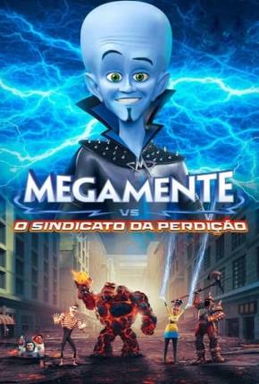 Megamente vs. O Sindicato da Perdição 2024 Torrent