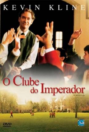 O Clube do Imperador / The Emperors Club 2002 Terabox / EDISK