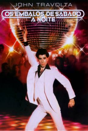 Os Embalos de Sábado à Noite / Saturday Night Fever 1977 Google Drive