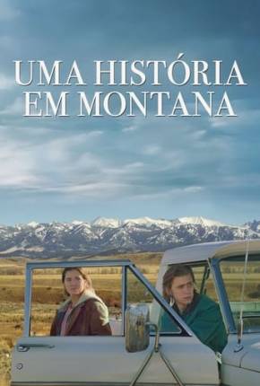 Uma História em Montana 2022 Torrent