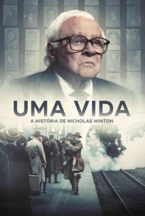 Uma Vida - A História de Nicholas Winton - FAN DUB 2024 Torrent