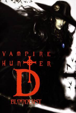 Vampire Hunter D - Bloodlust / Vampire Hunter D: Bloodlust 2001 4Shared