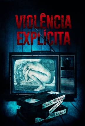 Violência Explícita 2020 Torrent