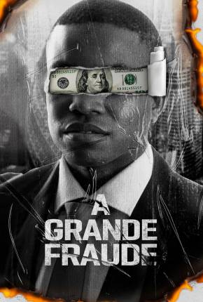 A Grande Fraude 2021 Torrent / 1Fichier / BRUPLOAD