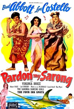 Dois Caraduras de Sorte / Pardon My Sarong 1942 Google Drive