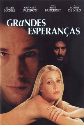 Grandes Esperanças / Great Expectations 1998 1Fichier / PixelDrain / FASTUPLOAD