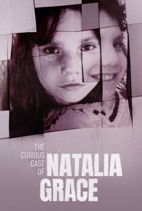 Torrent O Curioso Caso de Natalia Grace - 1ª Temporada