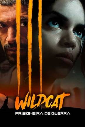 Wildcat - Prisioneira de Guerra 2021 Torrent