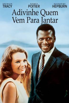 Adivinhe Quem Vem Para Jantar / Guess Whos Coming to Dinner 1967 Google Drive