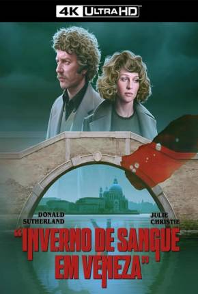 Inverno de Sangue em Veneza / Dont Look Now 1973 Mega / 1Fichier / UsersCloud / Terabox / PixelDrain / UsersDrive / DesiUpload / Send