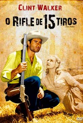 O Rifle de 15 Tiros - Legendado 1958 Torrent