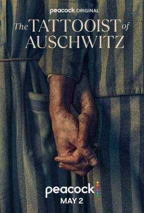 O Tatuador de Auschwitz / The Tattooist of Auschwitz 1ª Temporada Legendada 2024 Torrent