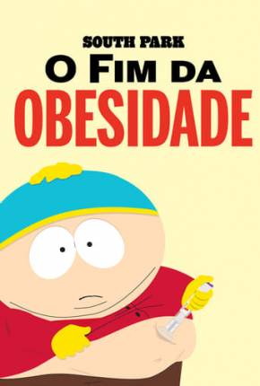 South Park - O Fim da Obesidade 2024 Torrent