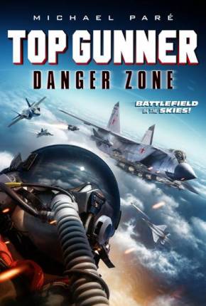 Top Gunner - Zona de Perigo 2022 Torrent