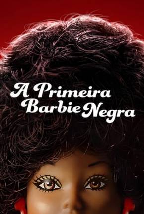 A Primeira Barbie Negra 2024 Torrent