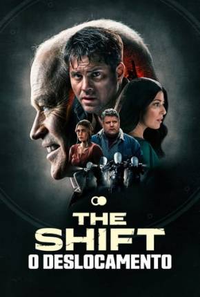 The Shift - O Deslocamento 2023 Torrent
