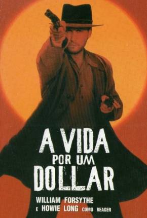 A Vida Por Um Dólar / Dollar for the Dead 1998 Google Drive