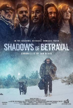 Shadows of Betrayal - Chronicles of Ian Blair - Legendado 2024 Torrent