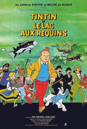 Tintim e o Lago dos Tubarões / Tintin et le lac aux requins 1972 Archive