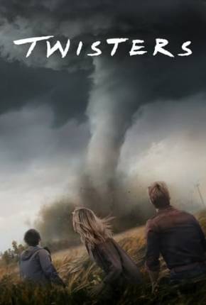 Twisters - Legendado e Dublado 2024 Torrent / Archive