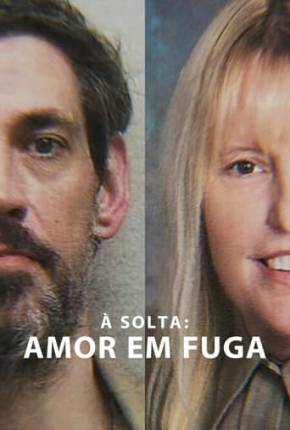 À Solta - Amor em Fuga 2024 Torrent