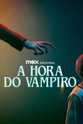 A Hora do Vampiro 2024 Torrent