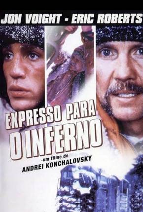 Expresso Para o Inferno / Runaway Train 1985 Google Drive