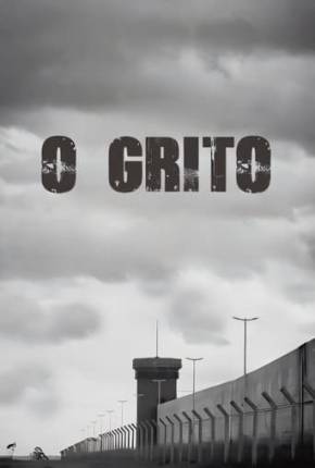 O Grito - Nacional 2024 Torrent