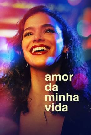 Amor da Minha Vida - 1ª Temporada 2024 Torrent