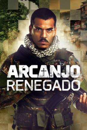 Arcanjo Renegado - 3ª Temporada 2024 Torrent