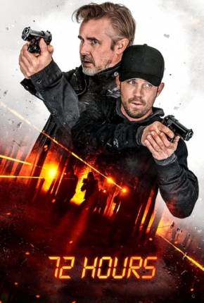 72 Hours - Legendado e Dublado 2024 Torrent