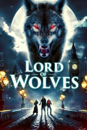 Lord of Wolves - Legendado e Dublado 2024 Torrent