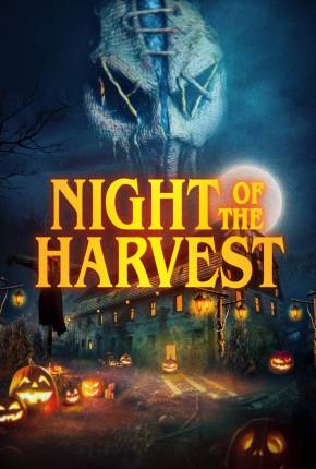 Night of the Harvest - Legendado e Dublado 2024 Torrent