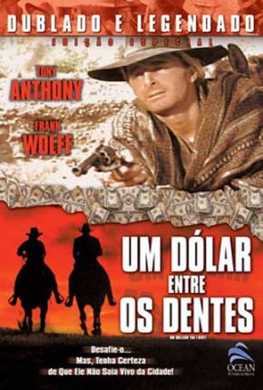 Um Dólar entre os Dentes / Un dollaro tra i denti 1967 4Shared